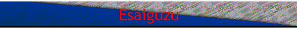 Esaiguzu